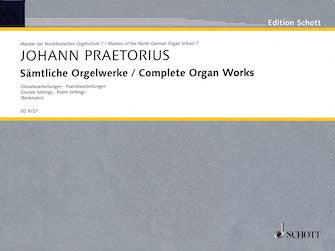 Praetorius, Johann - Complete Organ Works - Chorale & Psalm Settings - Organ Solo - Masters of the North German Organ School Volume 7