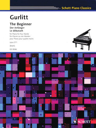 Gurlitt - The Beginner, Opus 211- Piano Duet (1 Piano 4 Hands) - Schott Piano Classics