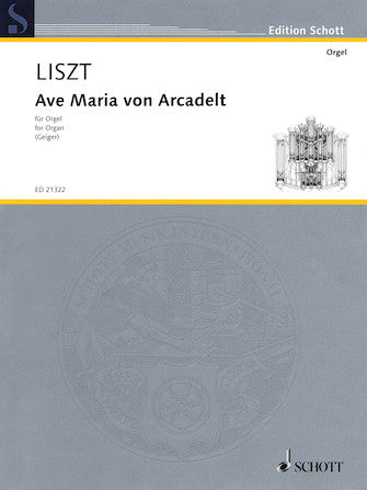 Liszt - Ave Maria von Arcadelt - Organ Solo (Geiger)