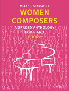 Women Composers – Book 2,  A Graded Anthology for Piano,  Melanie Spanswick