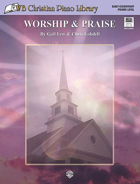 WB Christian Piano Library: Worship & Praise (Primer Level)