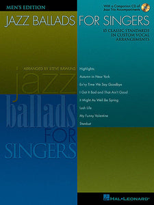 Jazz Ballads for Singers - Men's Edition 15 Classic Standards in Custom Vocal Arrangements Men's Edition arranged by Steve Rawlins Book/CD Pack