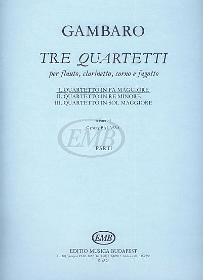 Quartet in F for Flute, Clarinet, Horn, Bassoon Giovanni Battista Gambaro/arr. Gyorgy Balassa EMB