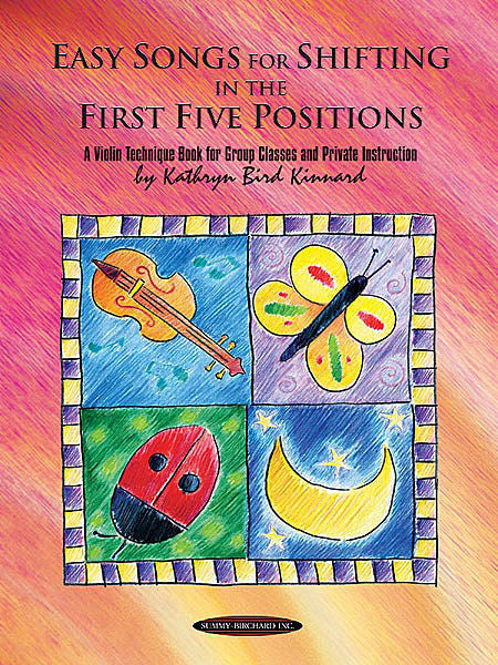 Easy Songs for Shifting in the First Five Positions - Kathryn Bird Kinnard