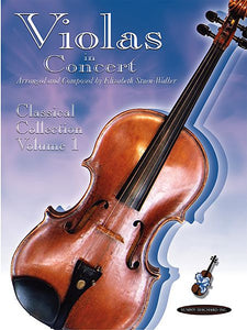 Violas in Concert: Classical Collection, Volume 1