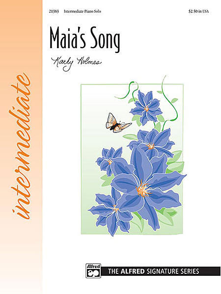 Maia's Song  - Kathy Holmes, Intermediate. (OUT OF PRINT)