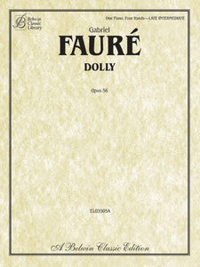 Faure - Dolly Suite Opus 56 - Late Intermediate - Piano Duet (1 Piano 4 Hands) - Belwin Classic Library