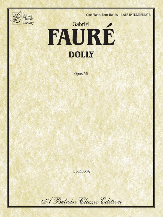 Faure - Dolly Suite Opus 56 - Late Intermediate - Piano Duet (1 Piano 4 Hands) - Belwin Classic Library