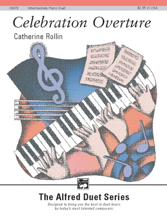 Rollin, Catherine - Celebration Overture - Intermediate - Piano Duet Sheet (1 Piano 4 Hands) - Alfred Duet Series