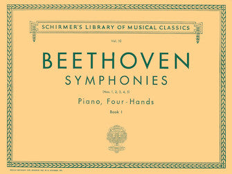 Beethoven - Symphonies, Book 1 Nos. 1-5 for Piano Duet (1 Piano 4 Hands)