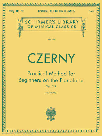 Czerny, Carl - Opus 599 ed. Giuseppe Buonamici - Practical Method for Beginners on the Pianoforte