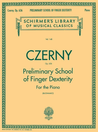 Czerny, Carl - Opus 636 ed. Giuseppe Buonamici  - The Preliminary School of Finger Dexterity - Twenty-Four (24) Progressive Studies