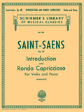 Saint-Saens, Camille - Introduction and Rondo Capriccioso, Opus 28 ed. Henry Schradieck - Violin & Piano