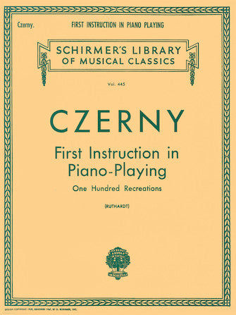 Czerny, Carl - First (1st) Instruction in Piano Playing - One Hundred (100) Recreations ed. Adolf Ruthardt