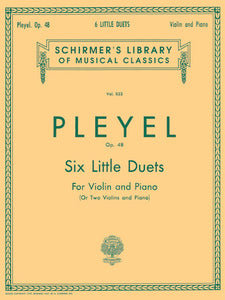 Pleyel - Six (6) Little Duets, Opus 48 ed. Friedrich Herrmann - Violin & Piano (or Two (2) Violins & Piano)