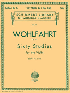 Wohlfahrt - 60 Studies for the Violin, Op. 45 - Book 2  (Blay)