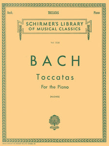 Bach - Toccatas (Hughes) Schirmer Library of Classics Volume 1538  Piano Solo (Special Order)