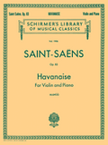 Saint-Saens, Camille - Havanaise, Opus 83 ed. Rok Klopcic - Violin & Piano