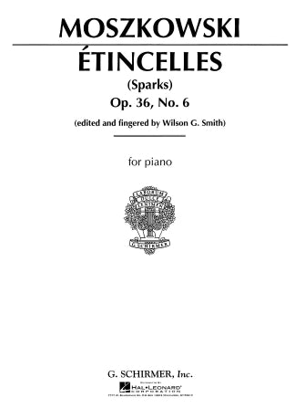 Moszkowski - Etincelles, Op. 36, No. 6 Piano Solo, edited and fingered by Wilson G. Smith