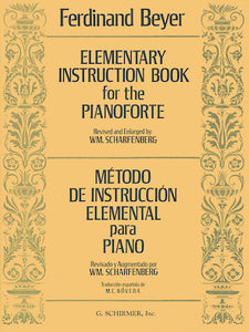 Beyer, Ferdinand - Elementary Instruction for the Piano, Opus 101 (Metodo de Instruccion Elemental) ed. William Scharfenberg