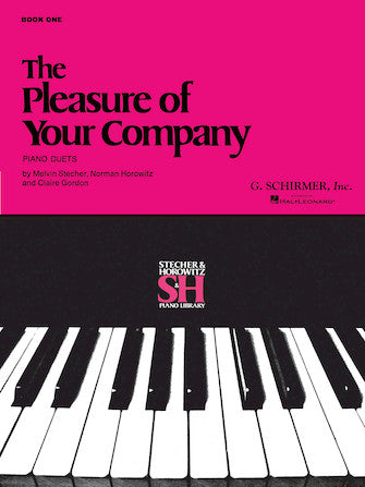 Pleasure of Your Company, Book 1 - Six (6) Beginner Duets by Melvin Stecher, Norman Gordon & Claire Gordon - Piano Duet (1 Piano 4 Hands)