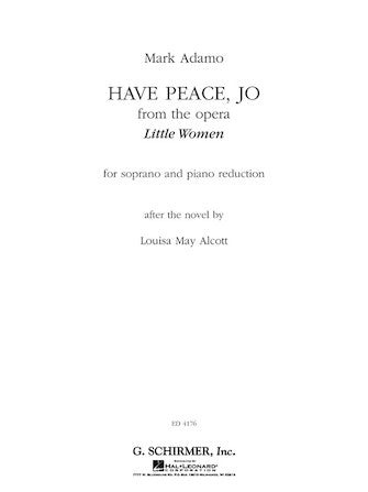 Mark Adamo - Have Peace, Jo (from the Opera Little Women) Soprano and Piano Reduction