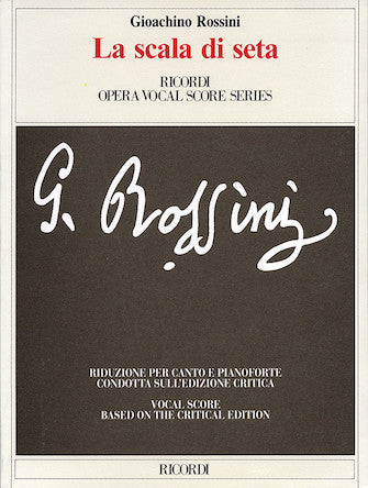 Rossini - La scala di seta (The Silken Ladder) - Critical Edition - Opera Vocal Score (Italian / English)