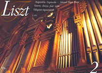 Liszt - Selected Organ Works, Volume 2 - Organ Solo