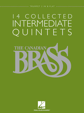 Canadian Brass - 14 Collected Intermediate Quintets Trumpet 2 in B-flat (Special Order)