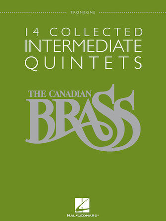 Canadian Brass - 14 Collected Intermediate Quintets, Trombone (Special Order)