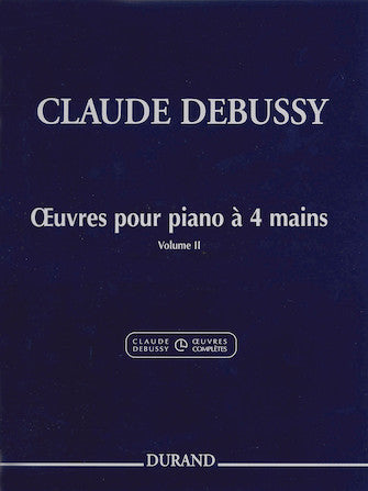 Debussy - Complete Works for Piano with Four Hands Volume 2 - Piano Duet (1 Piano 4 Hands)