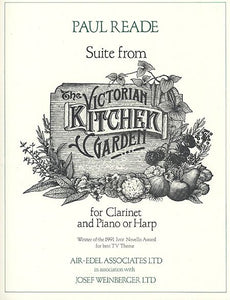 Suite from The Victorian Kitchen Garden for Clarinet and Piano (or Harp) - Paul Reade