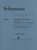 Schumann, Robert - Five (5) Pieces in Folk Style, Opus 102 ed. Ernst Herttrich - Violin & Piano - Urtext
