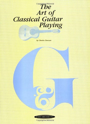 The Art of Classical Guitar Playing By Charles Duncan