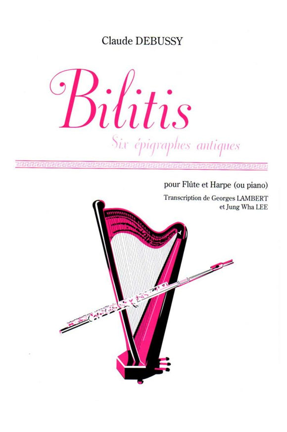 Bilitis - 6 Epigraphs Antiques For Flute and Harp (Or Piano) - Claude Debussy