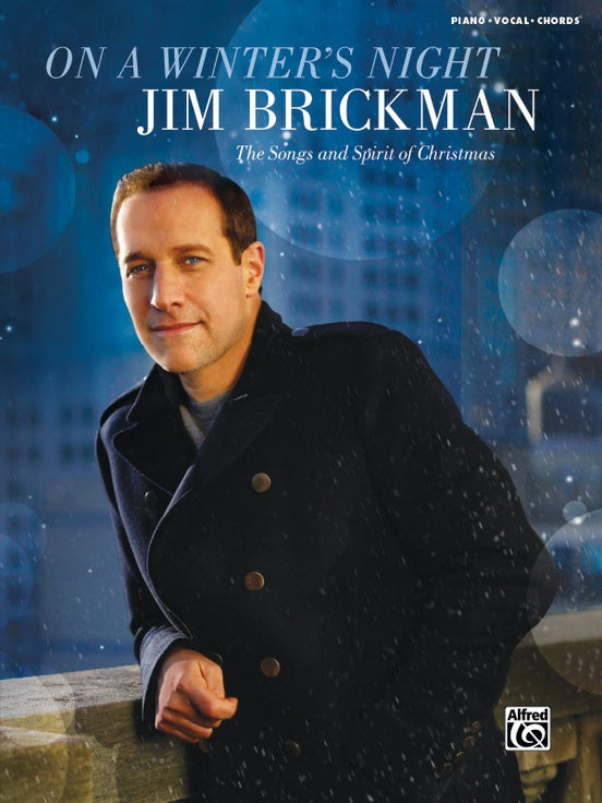 On A Winter's Night - Jim Brickman, The Songs and Spirit of Christmas PVG