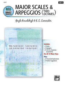 Kowalchyk / Lancaster - Daily Warm-Ups, Set 5 - Major Scales & Arpeggios (Two Octave) - Piano Method Series*