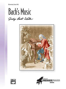 Bach's Music - Judy East Wells