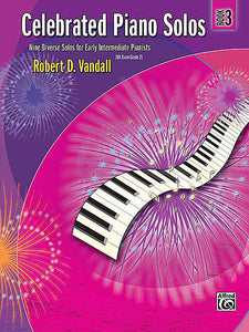 Vandall - Celebrated Piano Solos, Book 3, Early Intermediate Piano