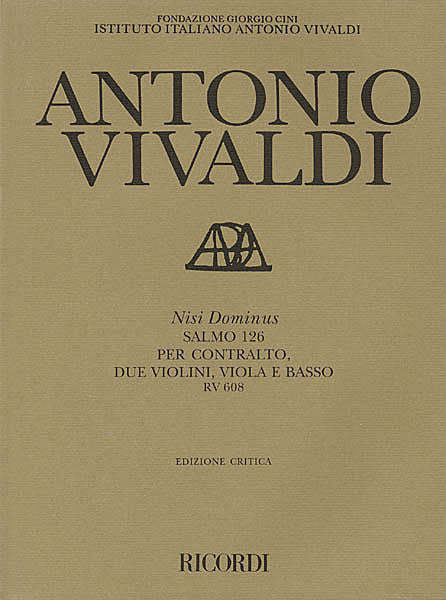 Antonio Vivaldi - Nisi Dominus (Psalm 126), RV 608 For Contralto, 2 violins, viola, bass Critical Edition by Michael Talbot Study Score Full Score