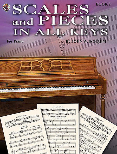 Schaum, John W. - Scales and Pieces in All Keys, Book 2 - Piano Method Scales*