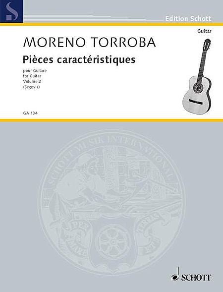 Moreno-Torroba - Pieces Caracteristicas - Volume 2 Guitar Solo (arr. Segovia)