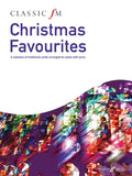 Classic FM: Christmas Favourites - Twenty (20) Traditional Carols - Early Intermediate to Late Intermediate - Piano Solo Collection w/Lyrics