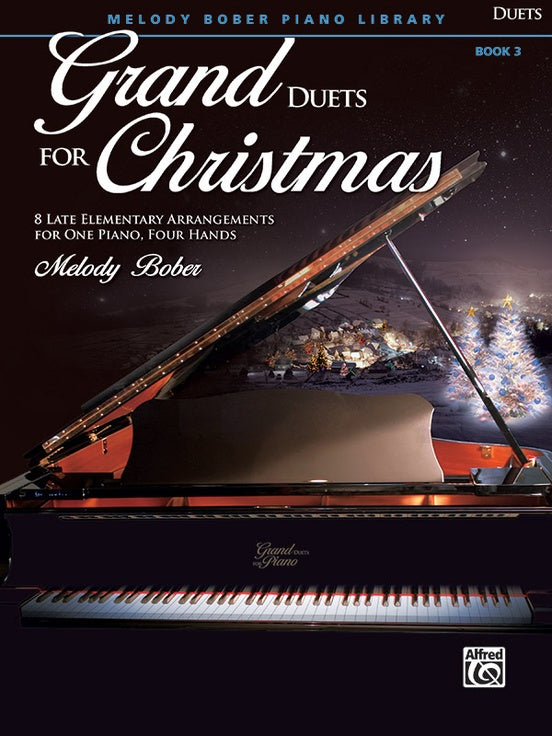 Bober, Melody - Grand Duets for Christmas, Book 3 - Eight (8) Late Elementary Arrangements - Piano Duet (1 Piano 4 Hands)