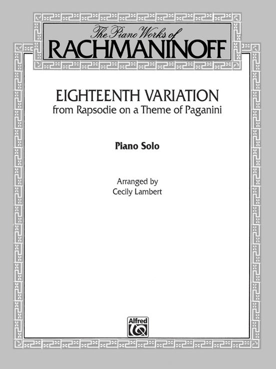 Rachmaninoff - Eighteenth Variation (Rhapsodie on a Theme of Paganini) arr. Cecily Lambert