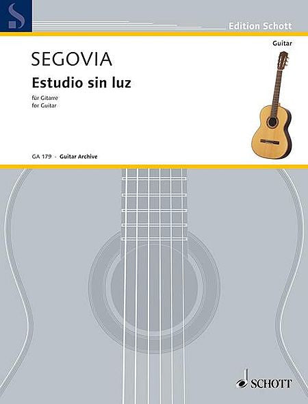 Estudio Sin Luz, Guitar Solo by Andres Segovia