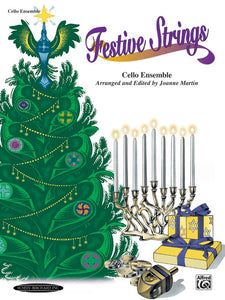 XMAS - Festive Strings - Ten (10) Holiday Pieces arr. Joanne Martin - Violoncello [Cello] Ensemble Quartet: Four (4) Cellos - Score Only