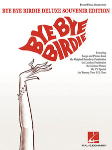 Bye Bye Birdie - Deluxe Souvenir Edition Vocal Selections P/V/G (OUT OF PRINT)