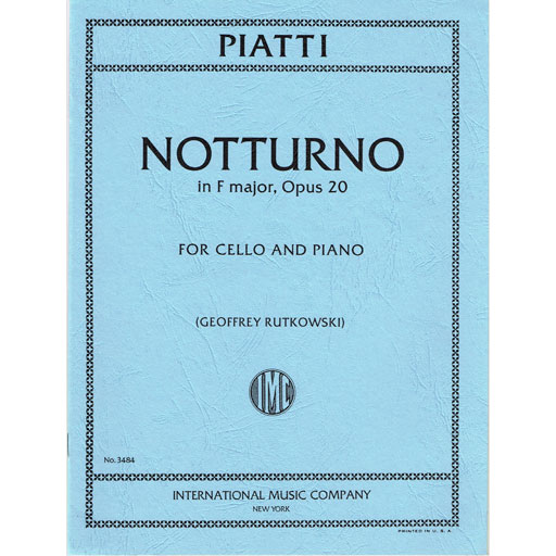 Piatti, Alfredo - Notturno (Nocturne) in F Major, Opus 20 ed. Geoffrey Rutkowski - Cello & Piano