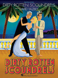 Dirty Rotten Scoundrels Songs by David Yazbek Vocal Selections P/V/G